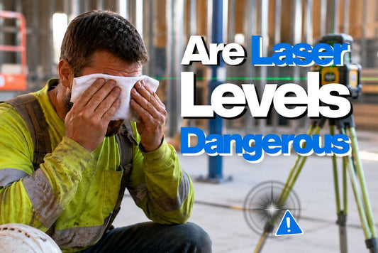 Are laser levels dangerous